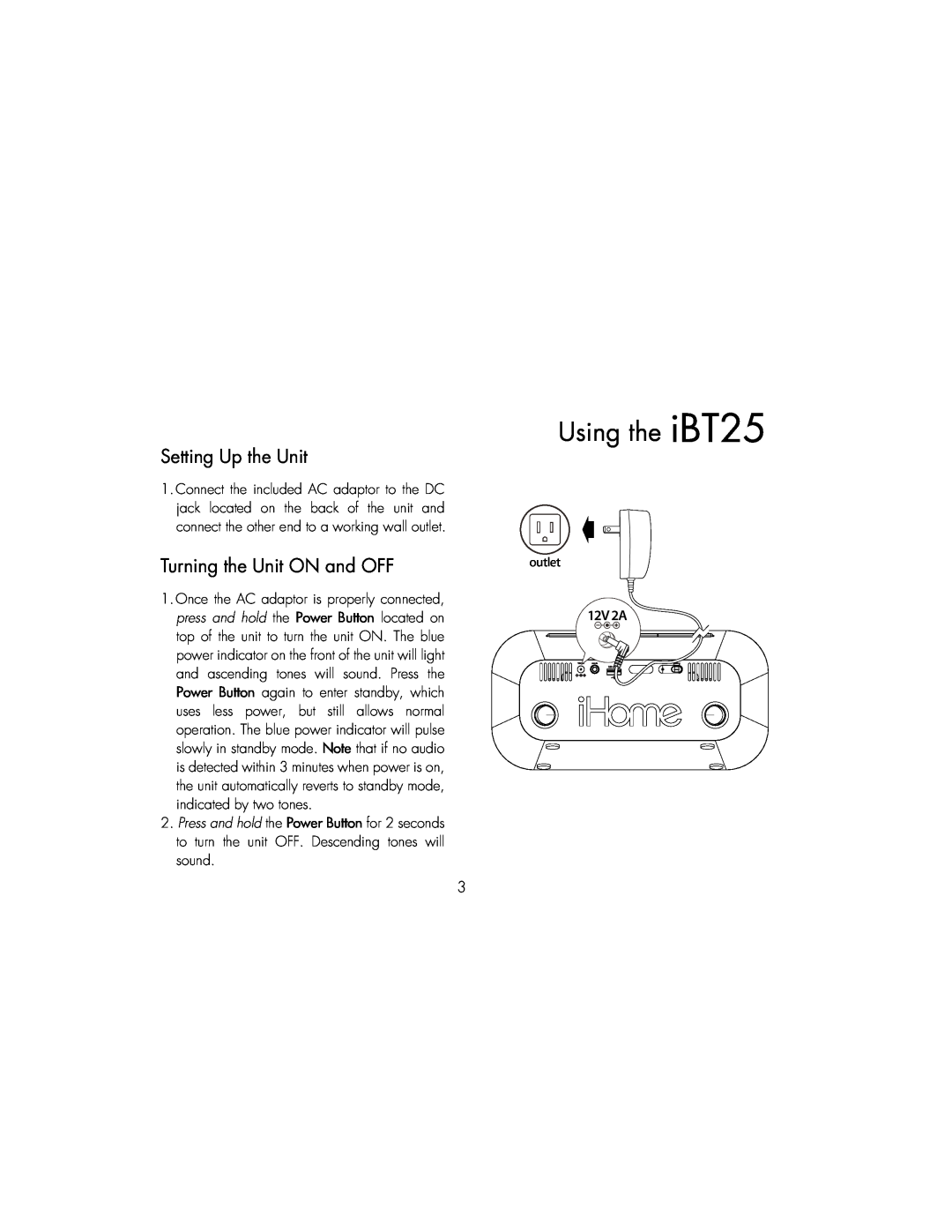 iHome IBT25BC instruction manual Using the iBT25, Setting Up the Unit, Turning the Unit ON and OFF, 12V 2A 