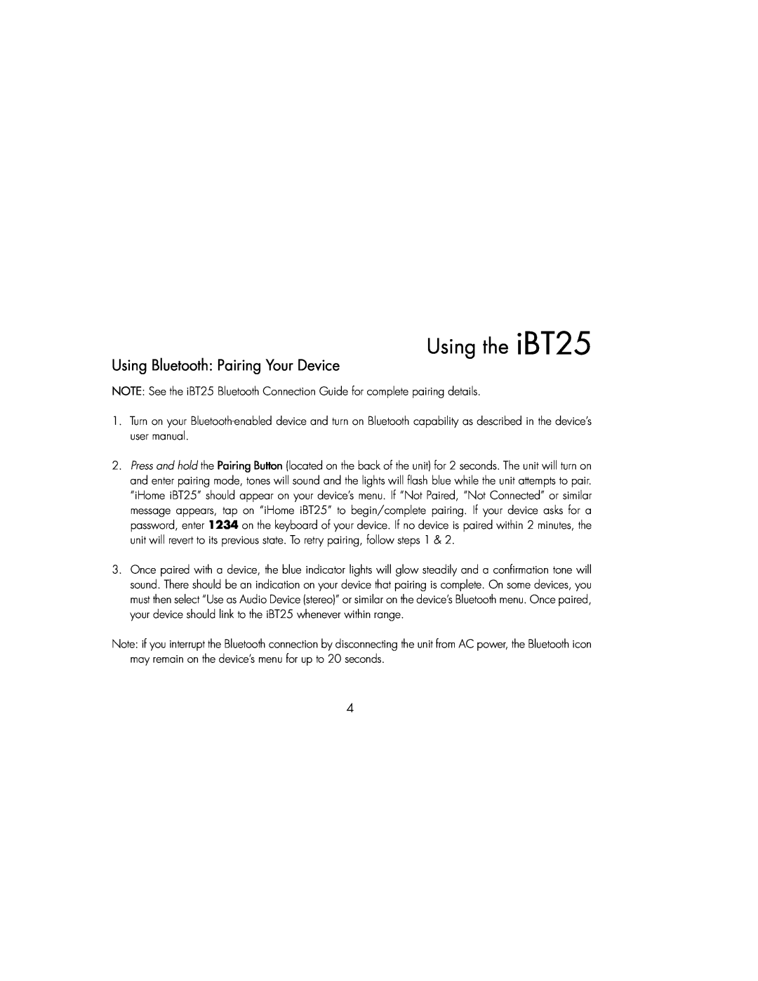iHome IBT25BC instruction manual Using Bluetooth: Pairing Your Device, Using the iBT25 