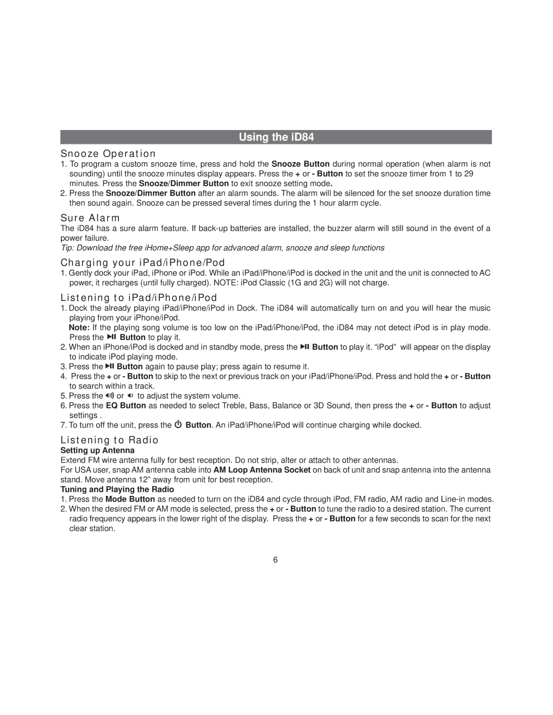 iHome ID84 Snooze Operation, Sure Alarm, Charging your iPad/iPhone/Pod, Listening to iPad/iPhone/iPod, Listening to Radio 