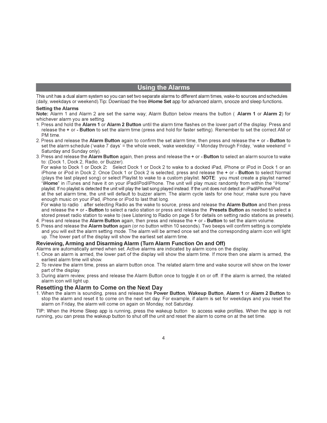 iHome iD99 manual Using the Alarms, Resetting the Alarm to Come on the Next Day, Setting the Alarms 