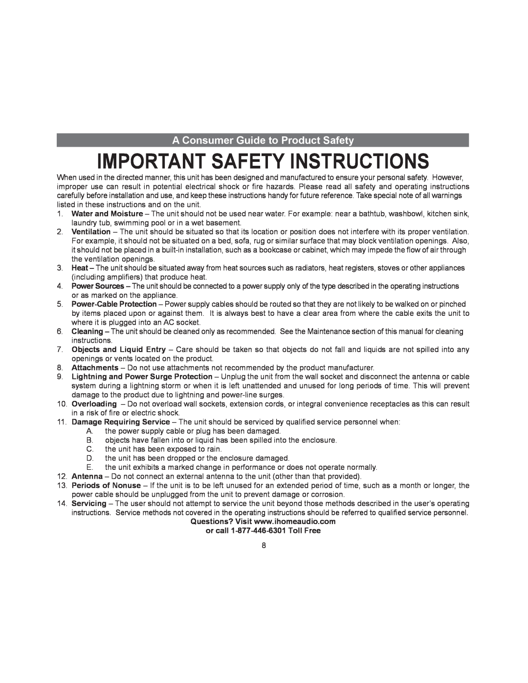 iHome iDL45 manual A Consumer Guide to Product Safety, or call 1-877-446-6301 Toll Free, Important Safety Instructions 