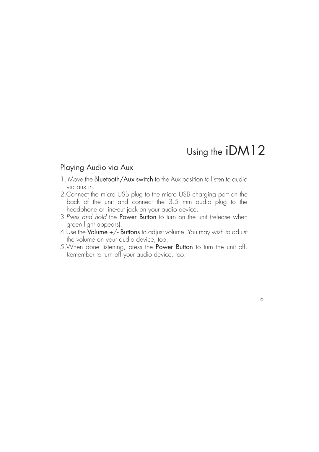 iHome IDM12 instruction manual Playing Audio via Aux 