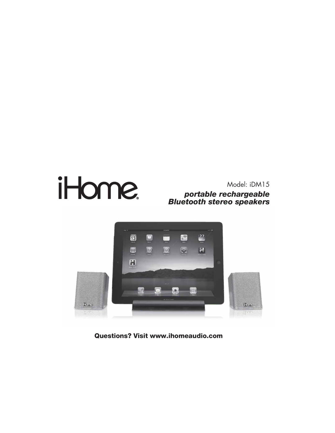 iHome iDM15 manual Portable rechargeable Bluetooth stereo speakers 