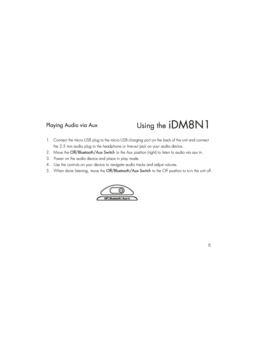 iHome instruction manual Playing Audio via Aux, Using the iDM8N1 