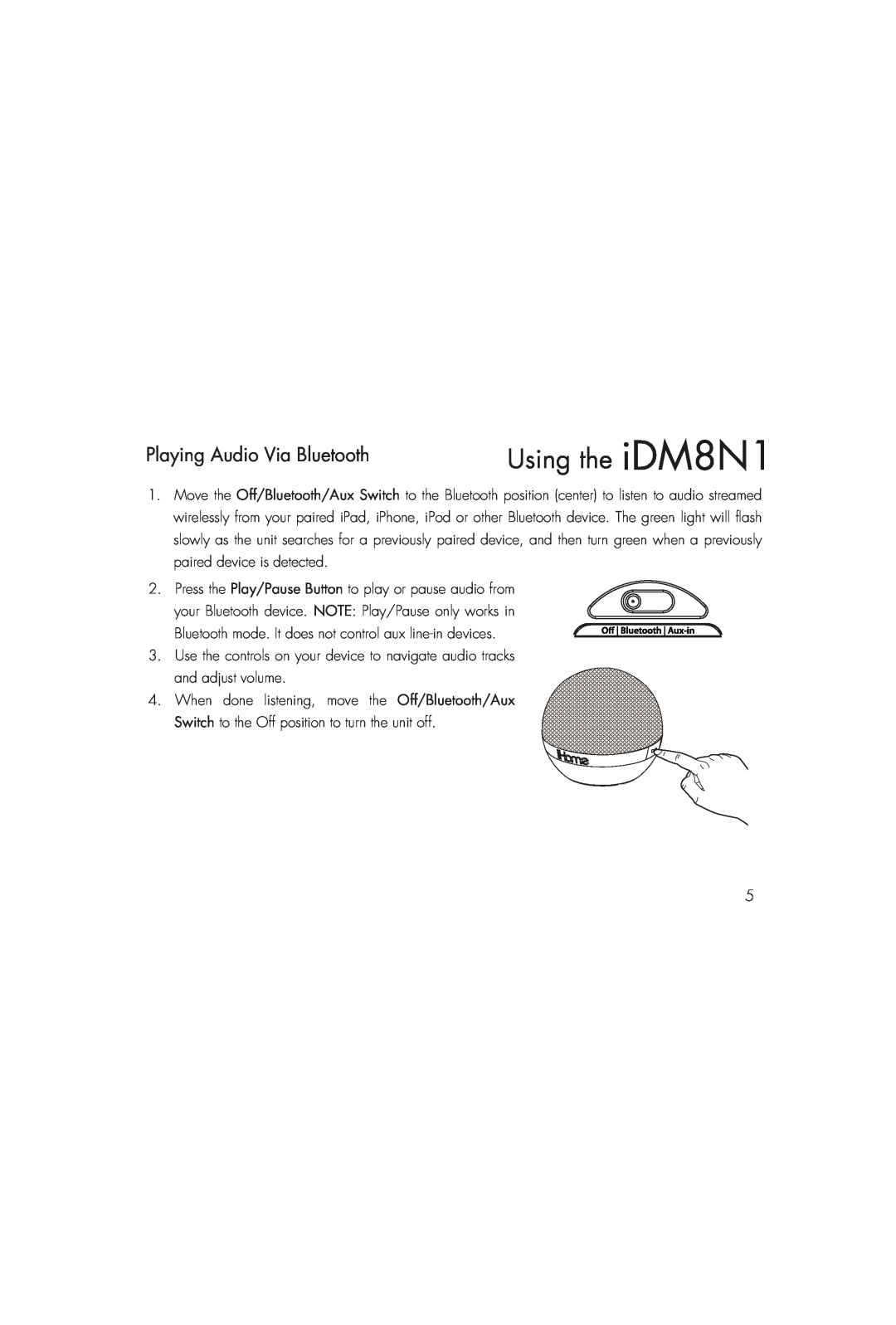 iHome instruction manual Using the iDM8N1, Playing Audio Via Bluetooth 