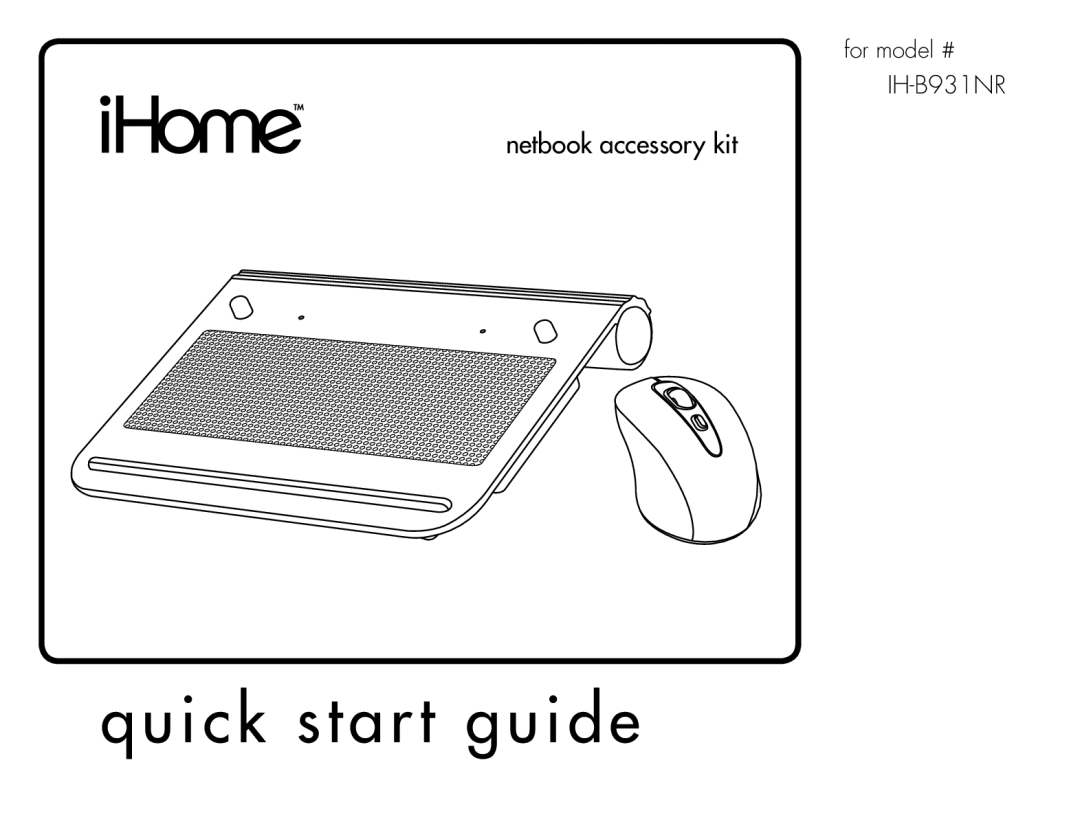 iHome IH-B931NR quick start Quick start guide, Netbook accessory kit 