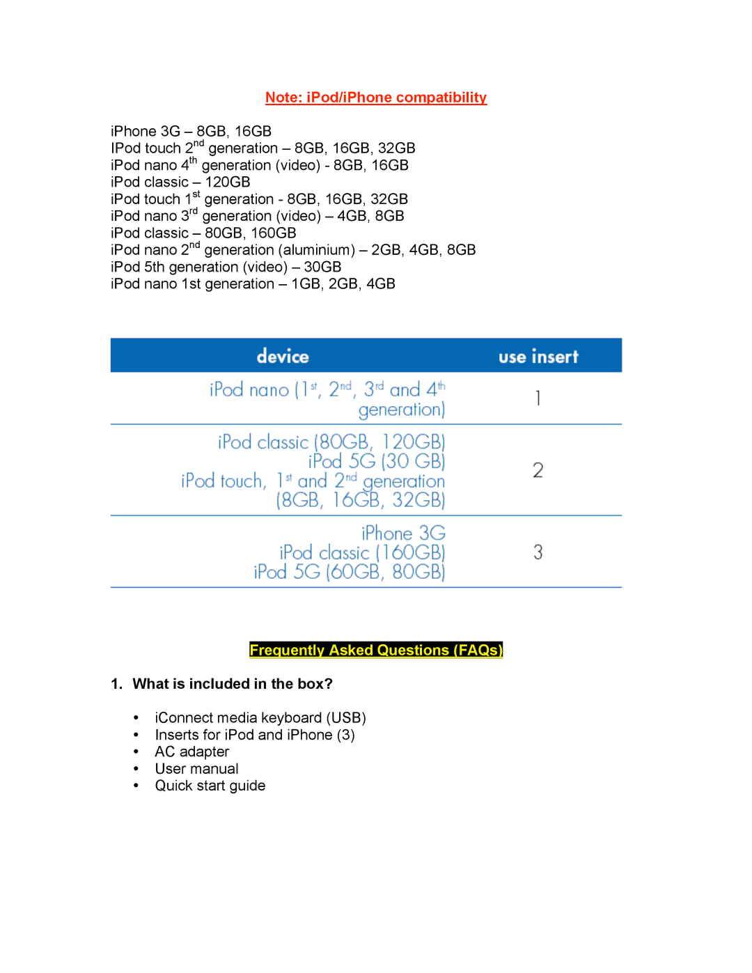 iHome IH-K230MB manual Frequently Asked Questions FAQs, What is included in the box? 