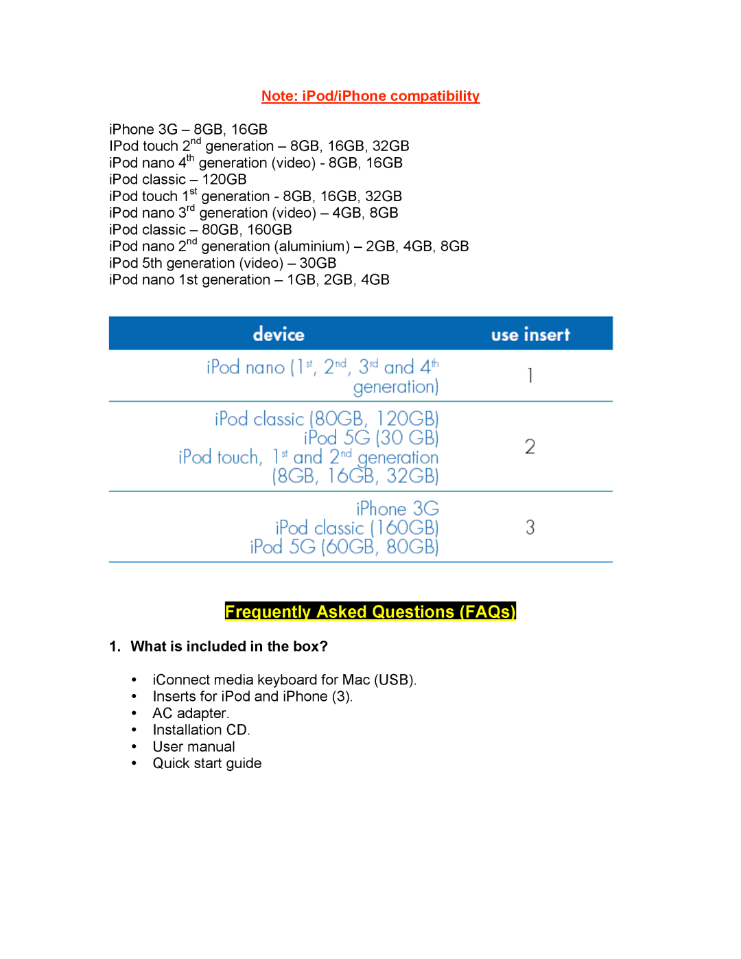 iHome IH-K231MS manual Frequently Asked Questions FAQs, What is included in the box? 