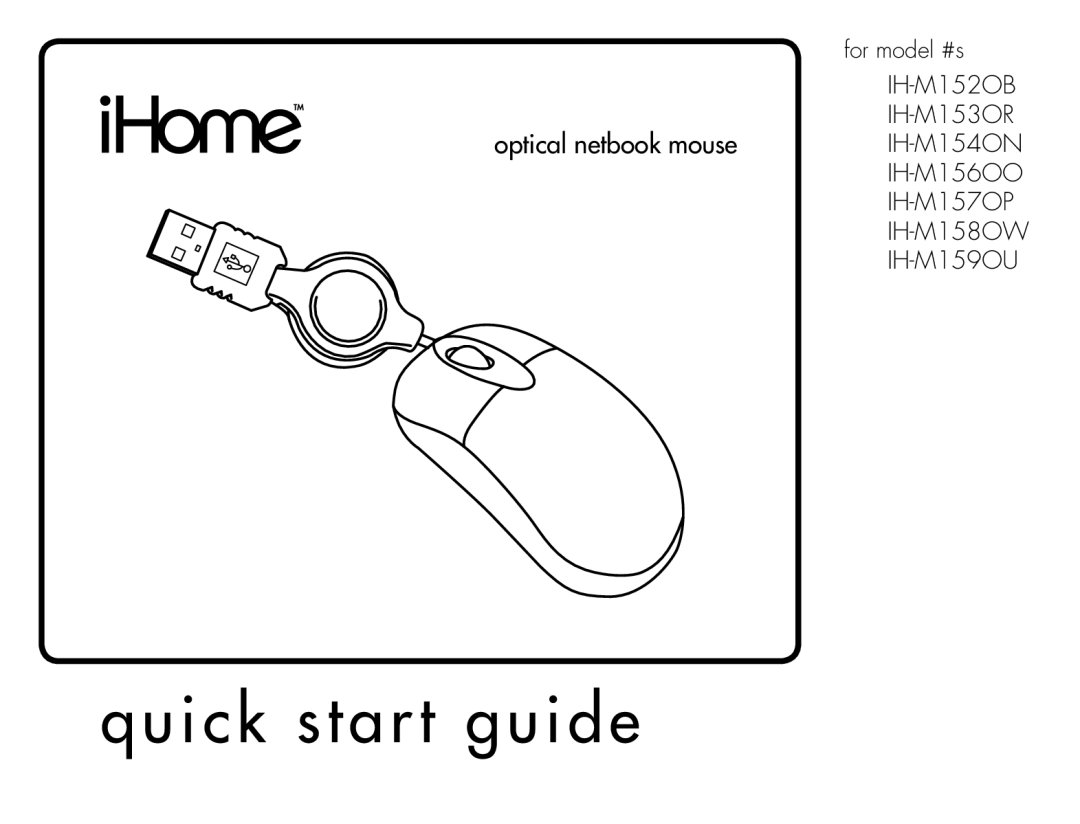 iHome IH-M157OP, IH-M158OW, IH-M159OU, IH-M156OO, IH-M152OB, IH-M153OR, IH-M154ON quick start Quick start guide 