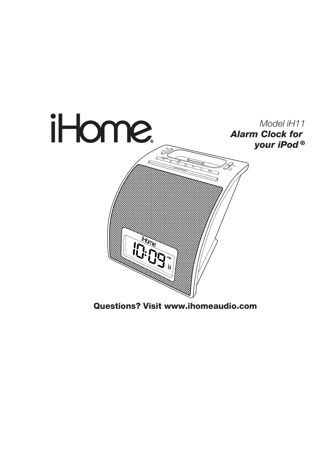 iHome iH11 manual Alarm Clock for your iPod 