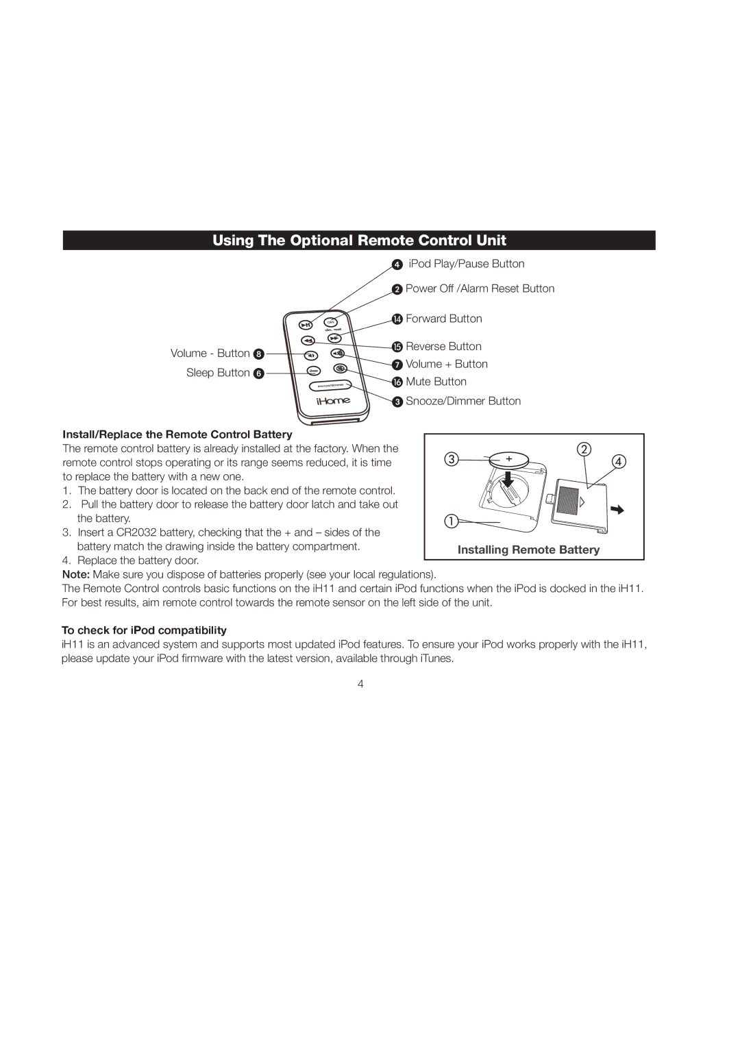 iHome iH11 manual Using The Optional Remote Control Unit, Install/Replace the Remote Control Battery 