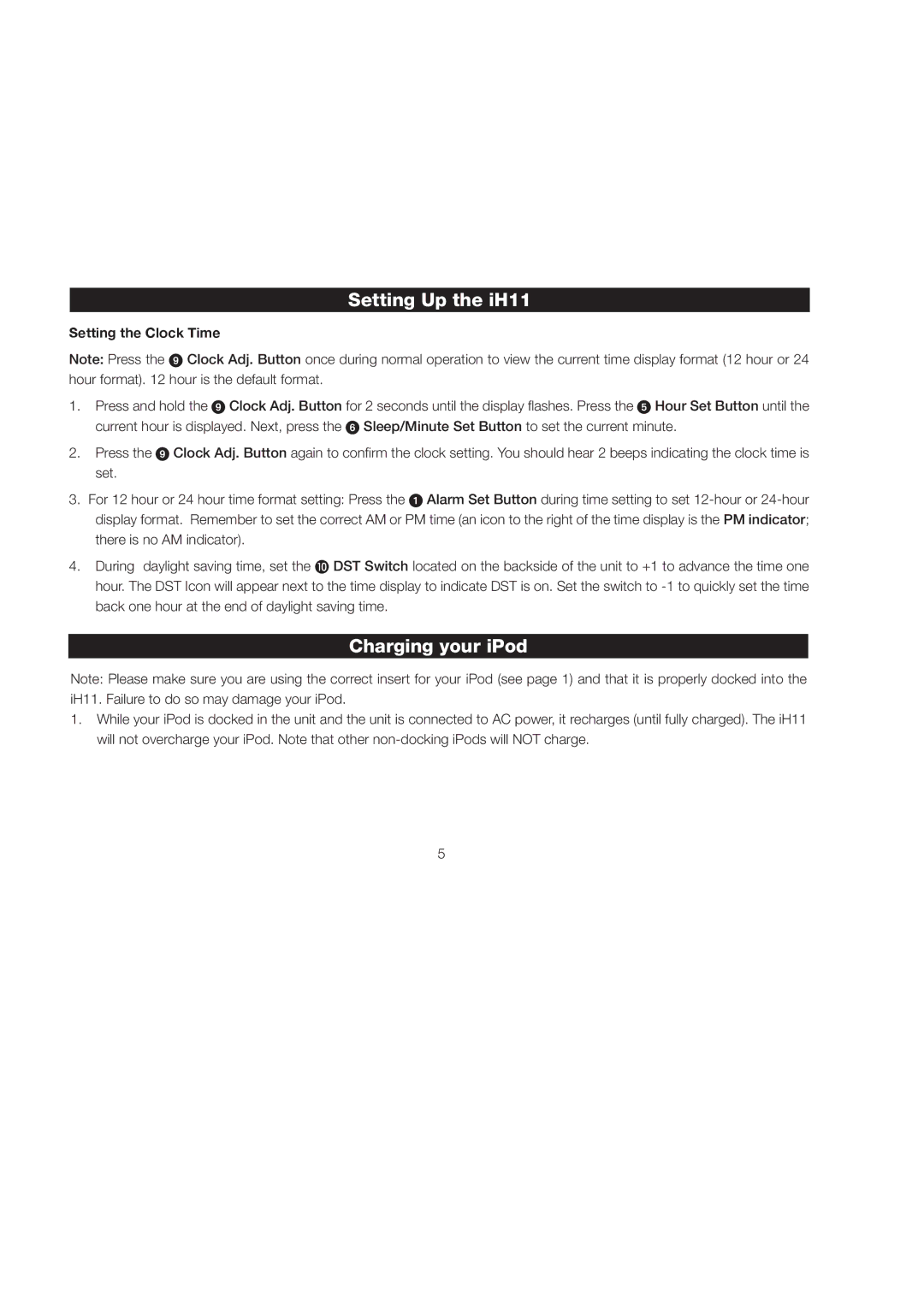 iHome manual Setting Up the iH11, Charging your iPod, Setting the Clock Time 