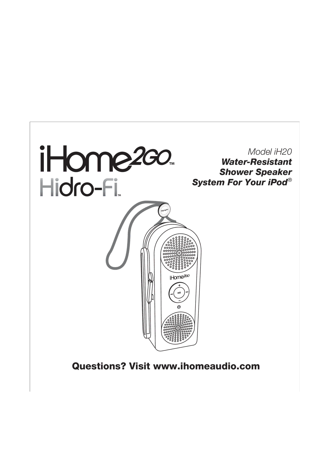 iHome iH20 IB, iH2O manual Water-Resistant Shower Speaker System For Your iPod 