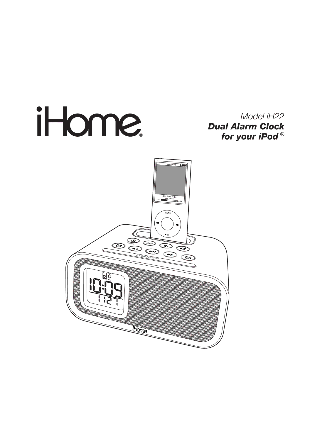 iHome iH22 manual Dual Alarm Clock for your iPod 