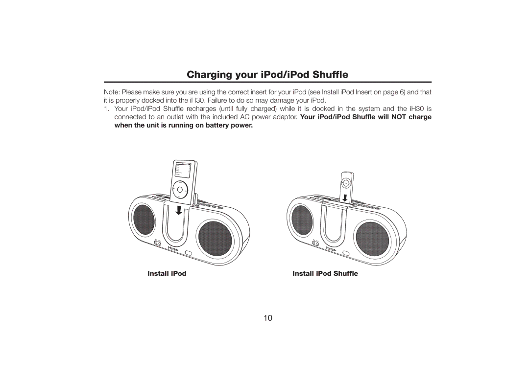 iHome iH30 warranty Charging your iPod/iPod Shuffle, Install iPod Install iPod Shuffle 