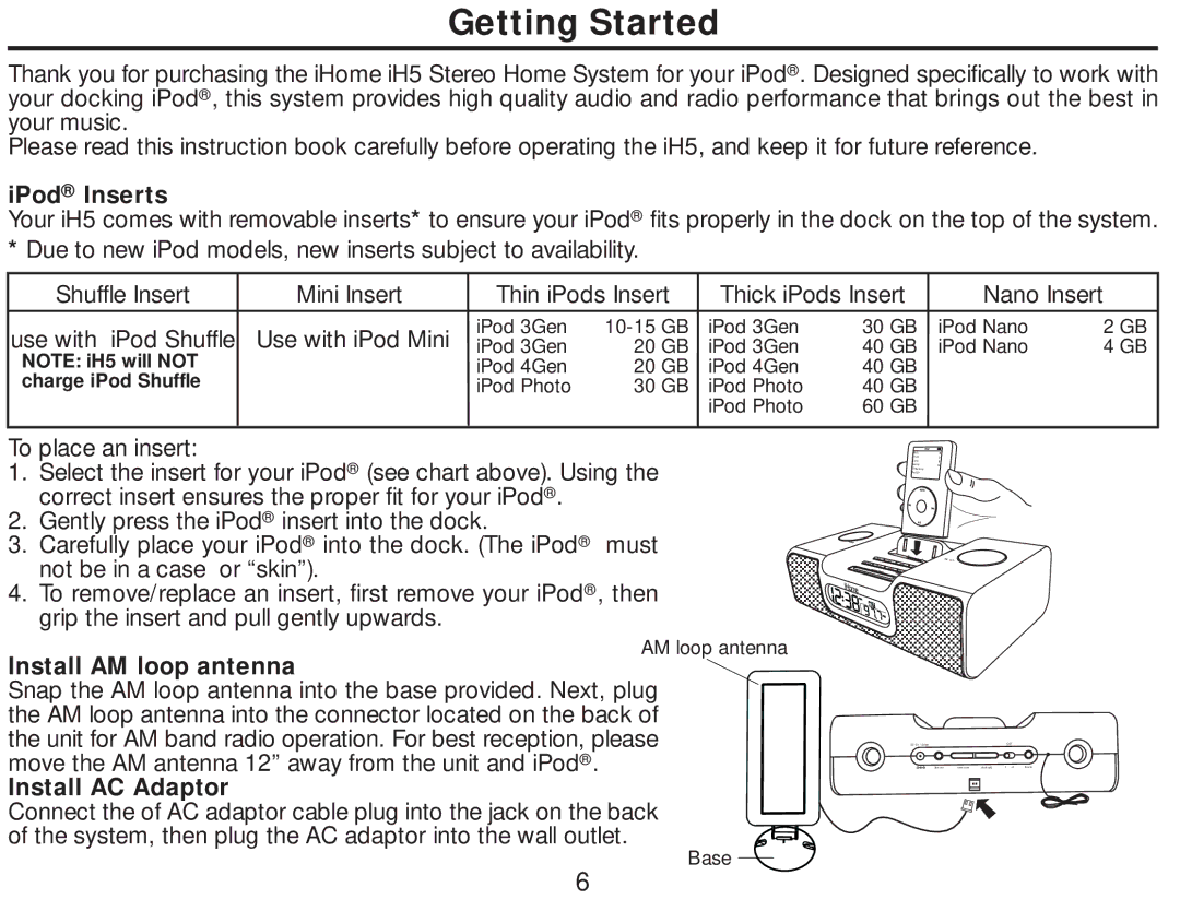 iHome iH5 manual Getting Started, IPod Inserts, Install AM loop antenna, Install AC Adaptor 