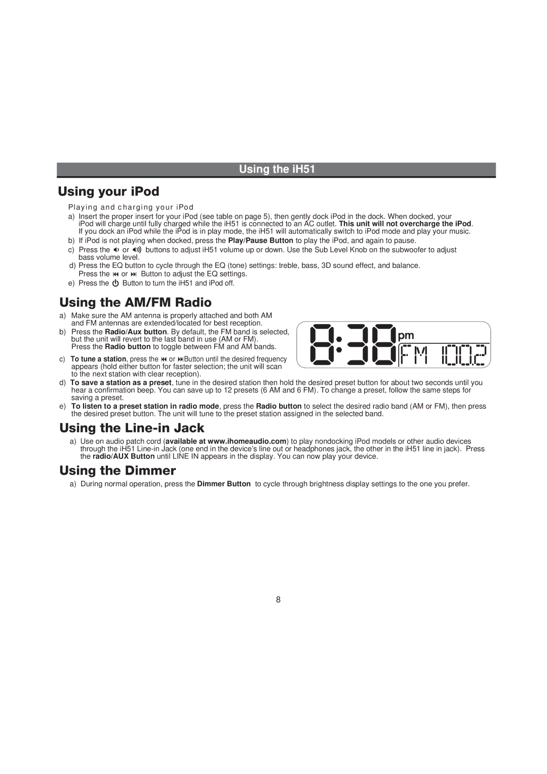 iHome iH51 manual Using your iPod, Using the AM/FM Radio, Using the Line-in Jack Using the Dimmer 