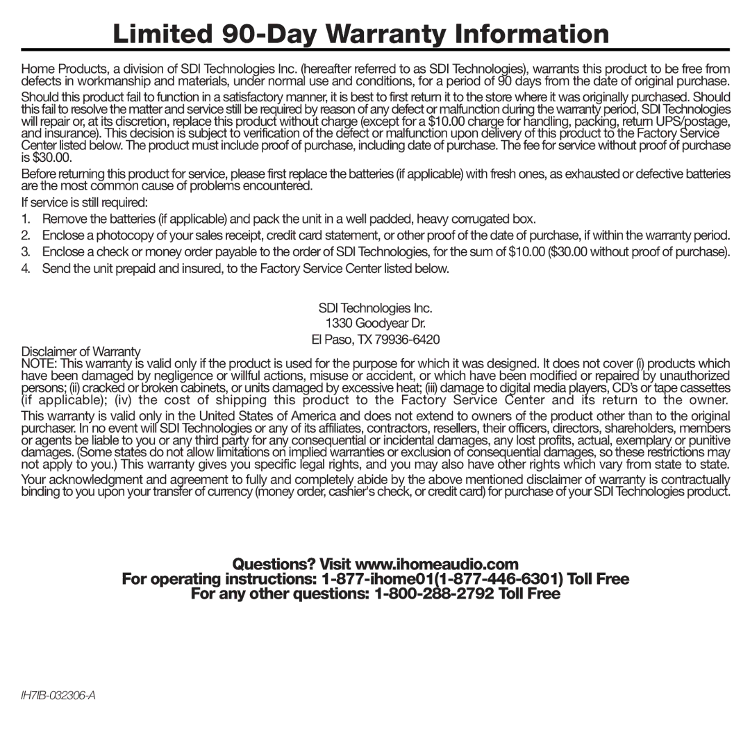 iHome iH7 manual Limited 90-Day Warranty Information 