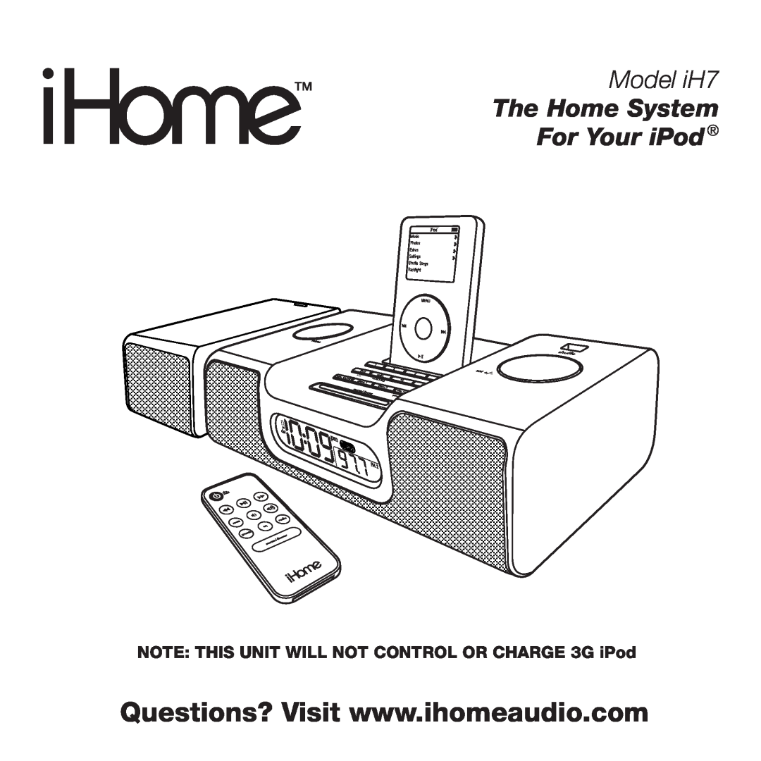 iHome manual Model iH7 The Home System For Your iPod, Music Photos Extras Settings Shuffle Songs, Backlight 