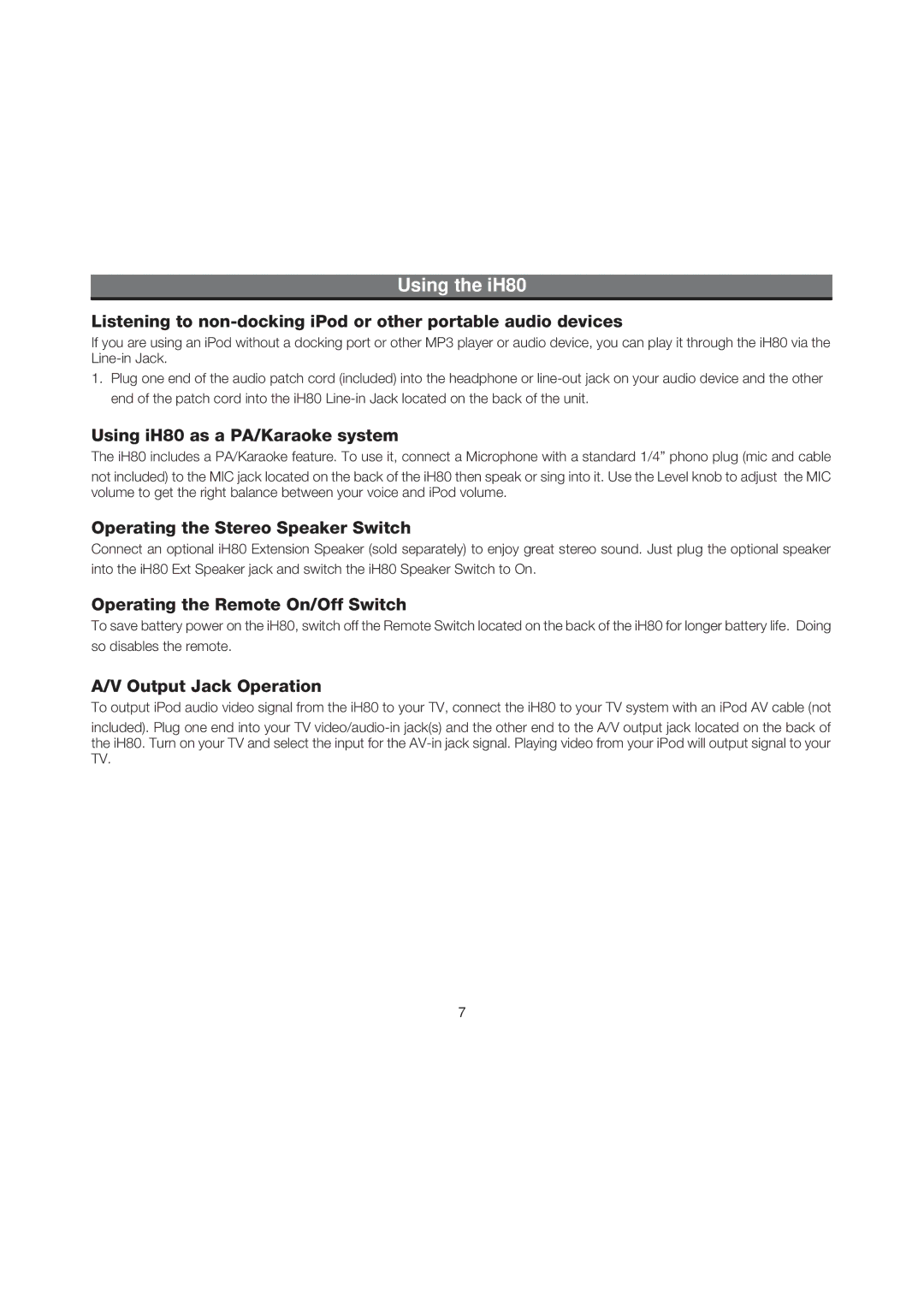 iHome manual Using iH80 as a PA/Karaoke system, Operating the Stereo Speaker Switch, Operating the Remote On/Off Switch 