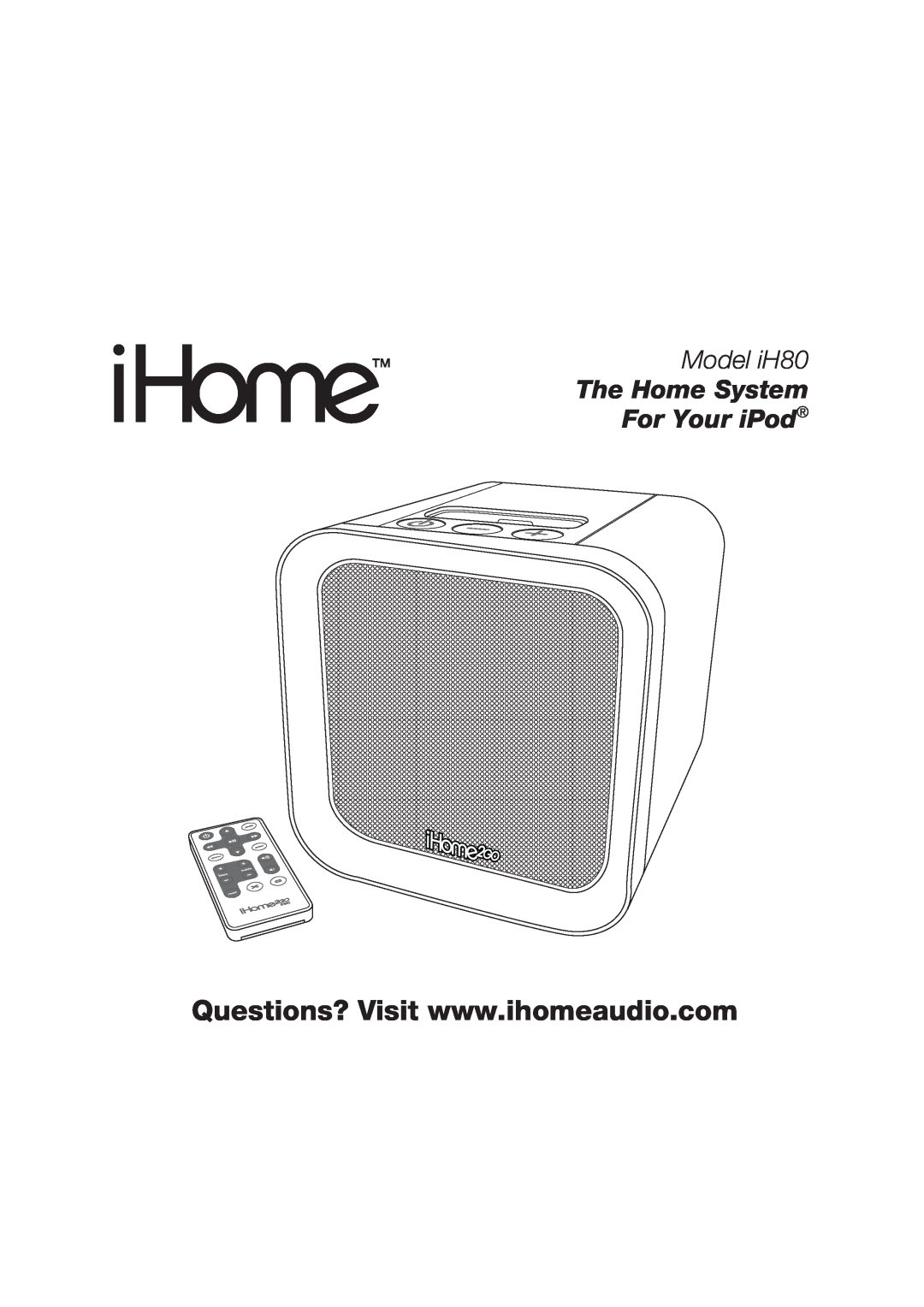 iHome manual Model iH80, The Home System For Your iPod 