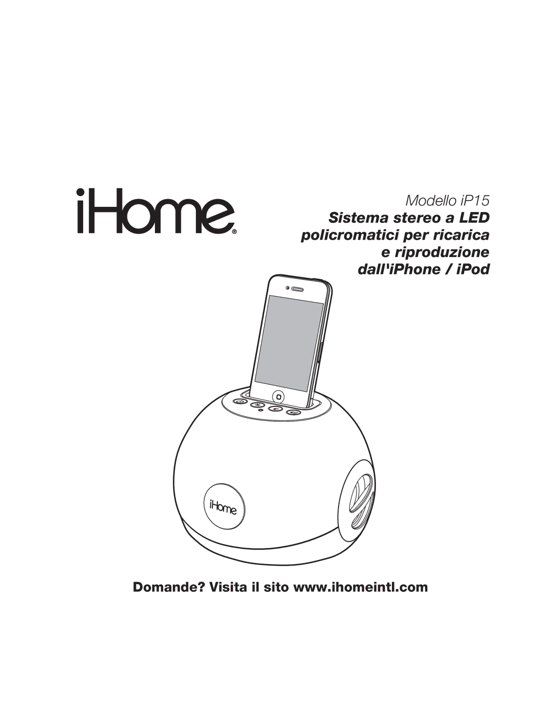 iHome ip15 instruction manual Modello iP15 