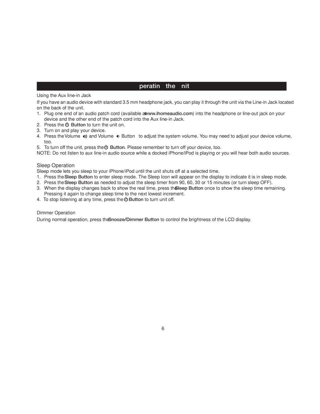 iHome IP23 manual Sleep Operation, Using the Aux line-in Jack, Dimmer Operation 