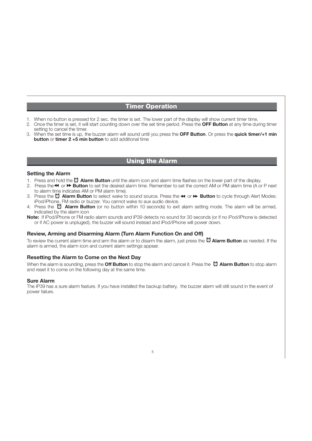 iHome IP39 manual Using the Alarm, Setting the Alarm, Resetting the Alarm to Come on the Next Day, Sure Alarm 