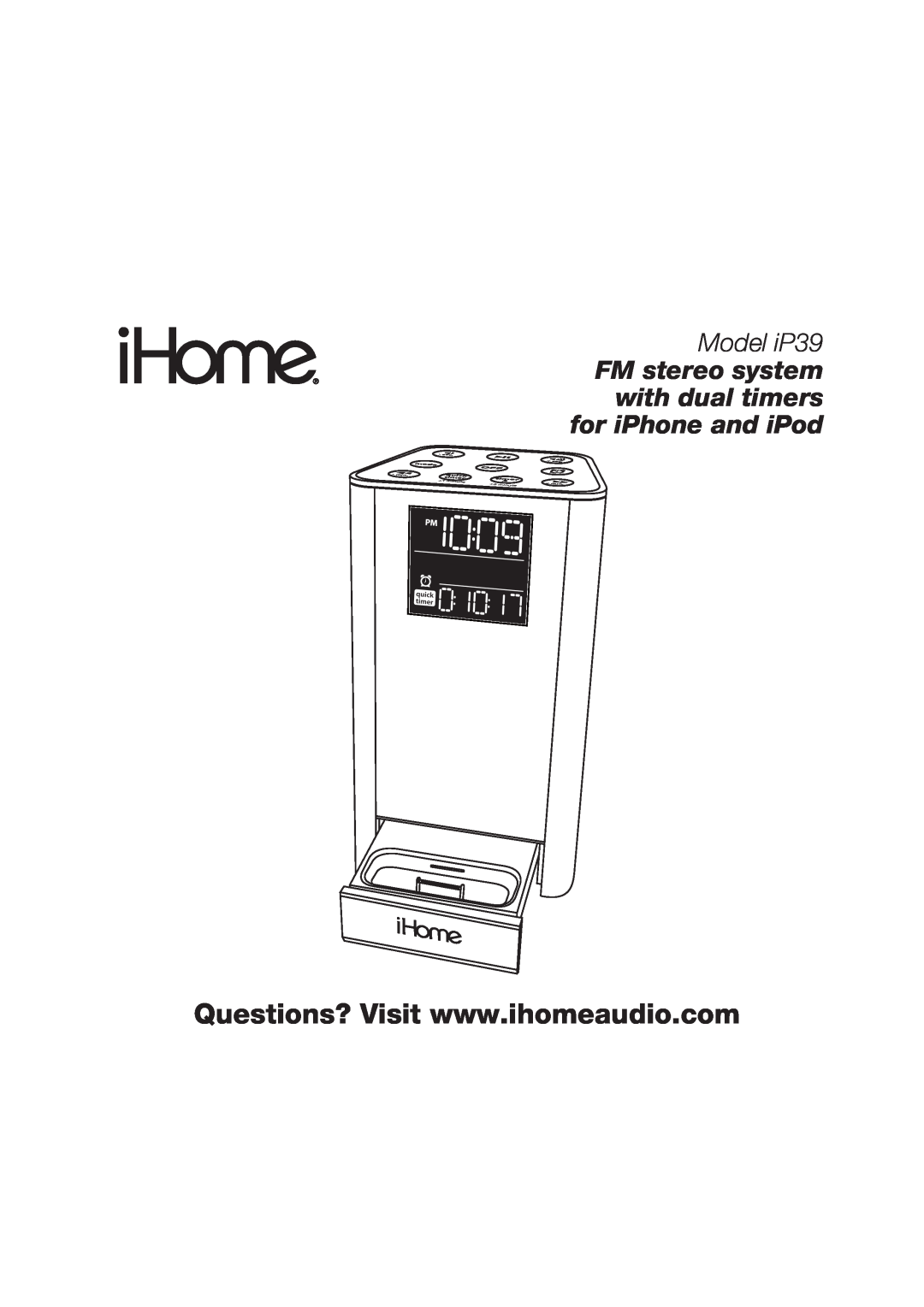 iHome IP39 manual Model iP39, mode, + sec, quick, timer, +5 minute 
