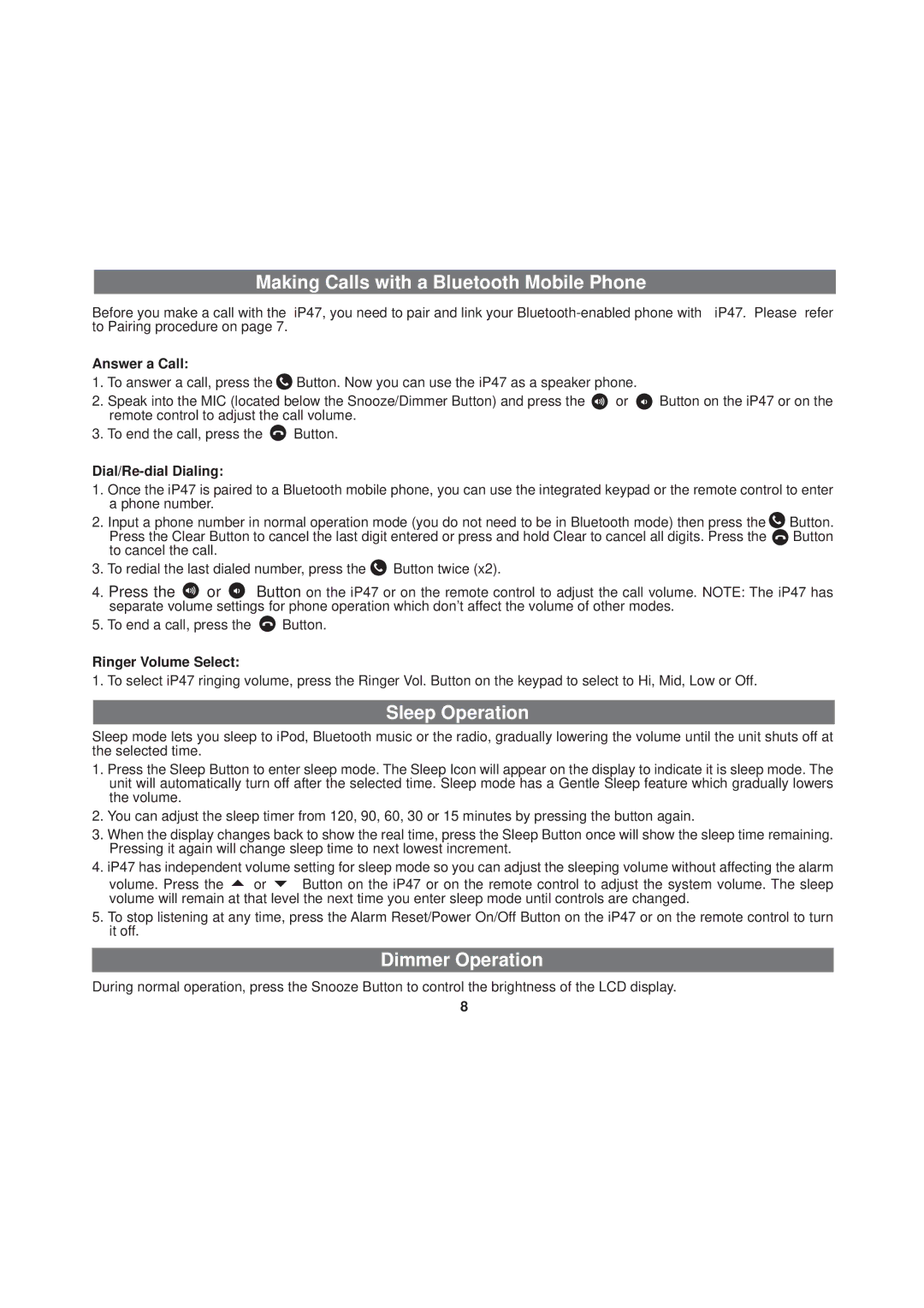 iHome iP47 manual Making Calls with a Bluetooth Mobile Phone, Sleep Operation, Dimmer Operation 