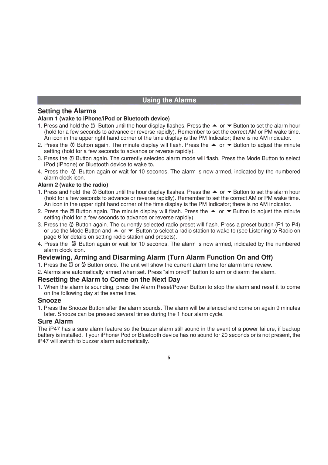 iHome iP47 manual Using the Alarms, Setting the Alarms, Resetting the Alarm to Come on the Next Day, Snooze, Sure Alarm 