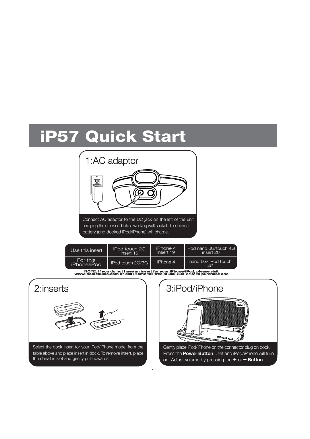 iHome IP57 manual iP57 Quick Start, AC adaptor, inserts3 iPod/iPhone, Use this insert, For this, iPhone/iPod 