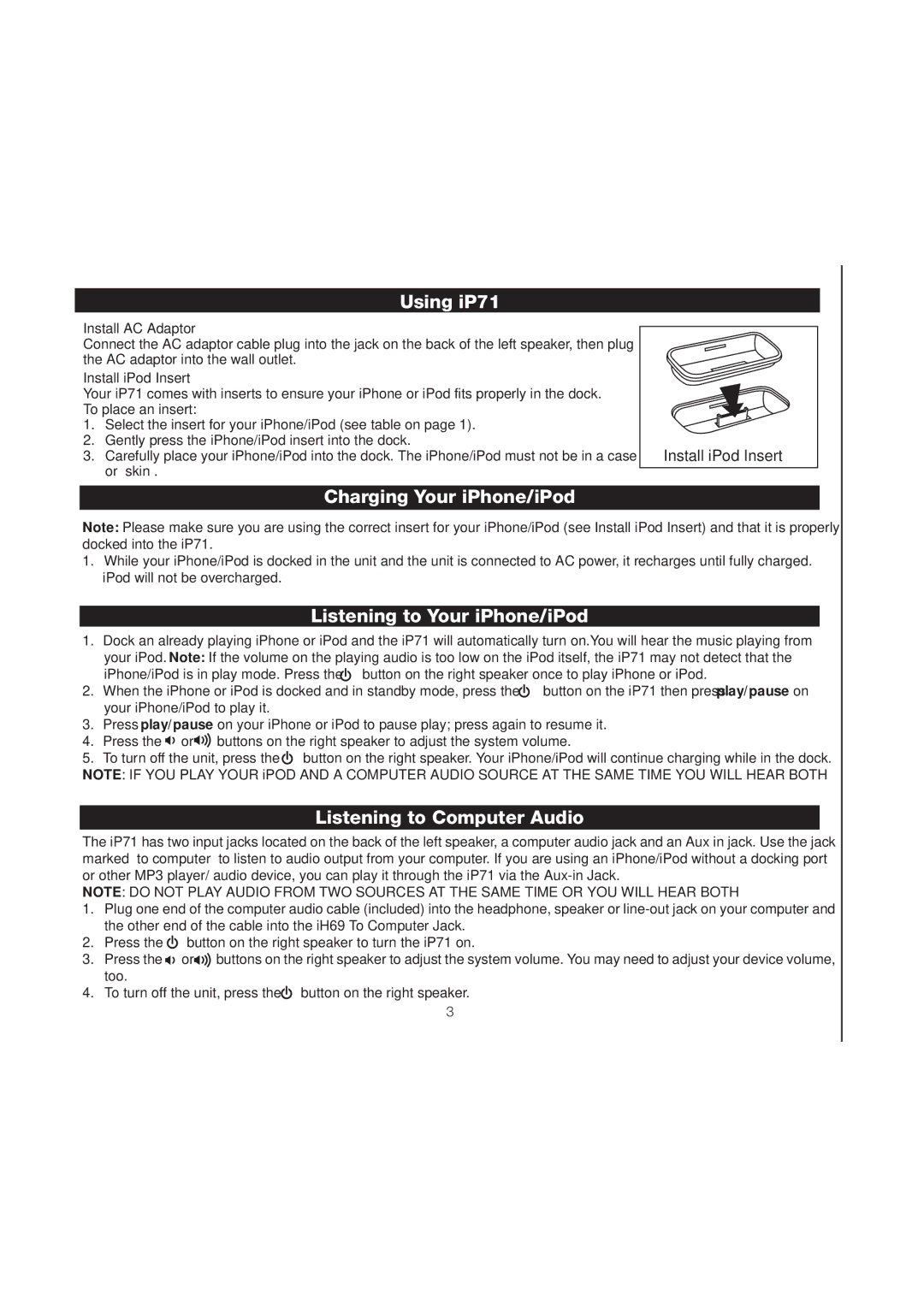 iHome manual Using iP71, Charging Your iPhone/iPod, Listening to Your iPhone/iPod, Listening to Computer Audio 