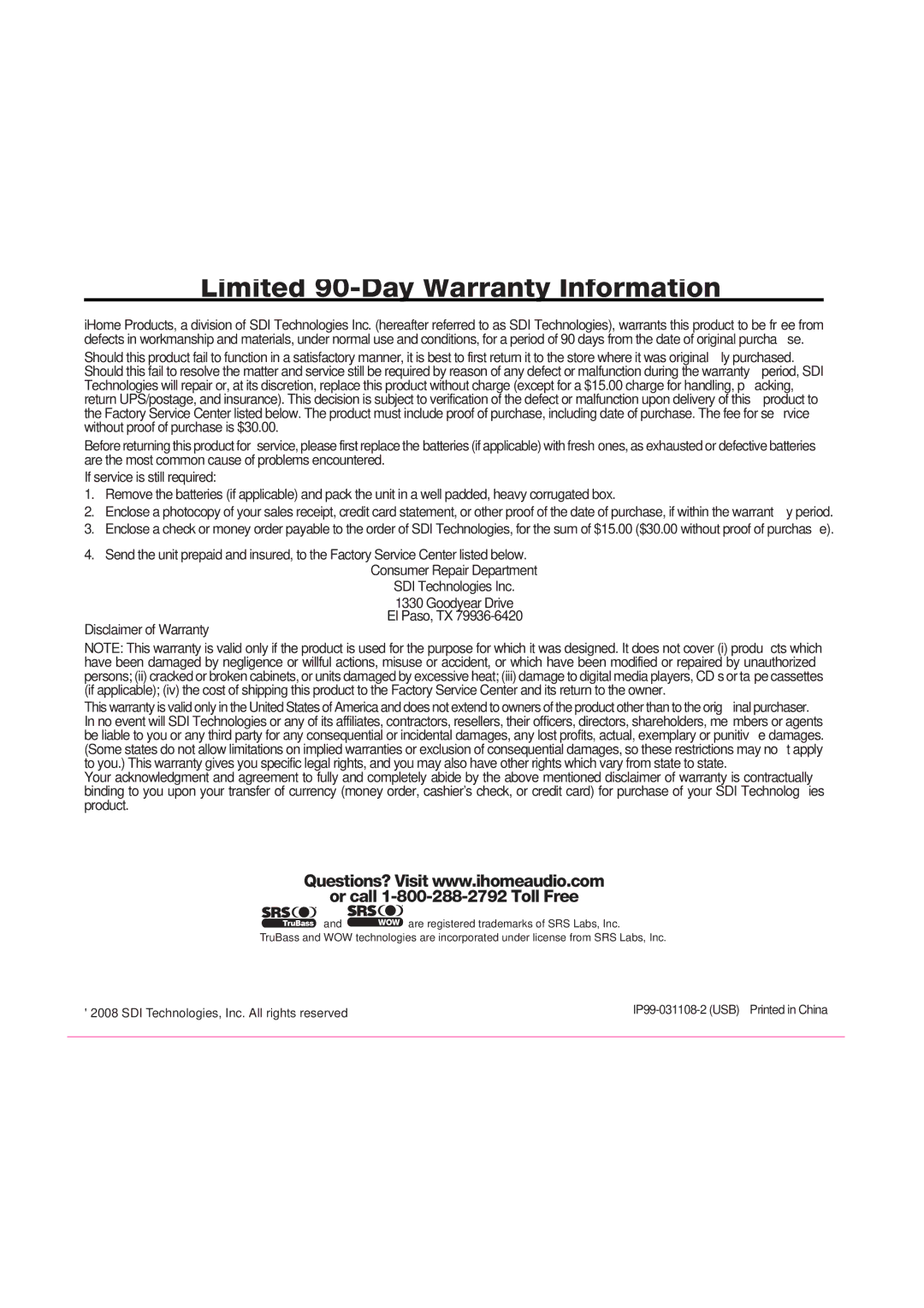 iHome iP99 manual Limited 90-Day Warranty Information, Or call 1-800-288-2792 Toll Free 