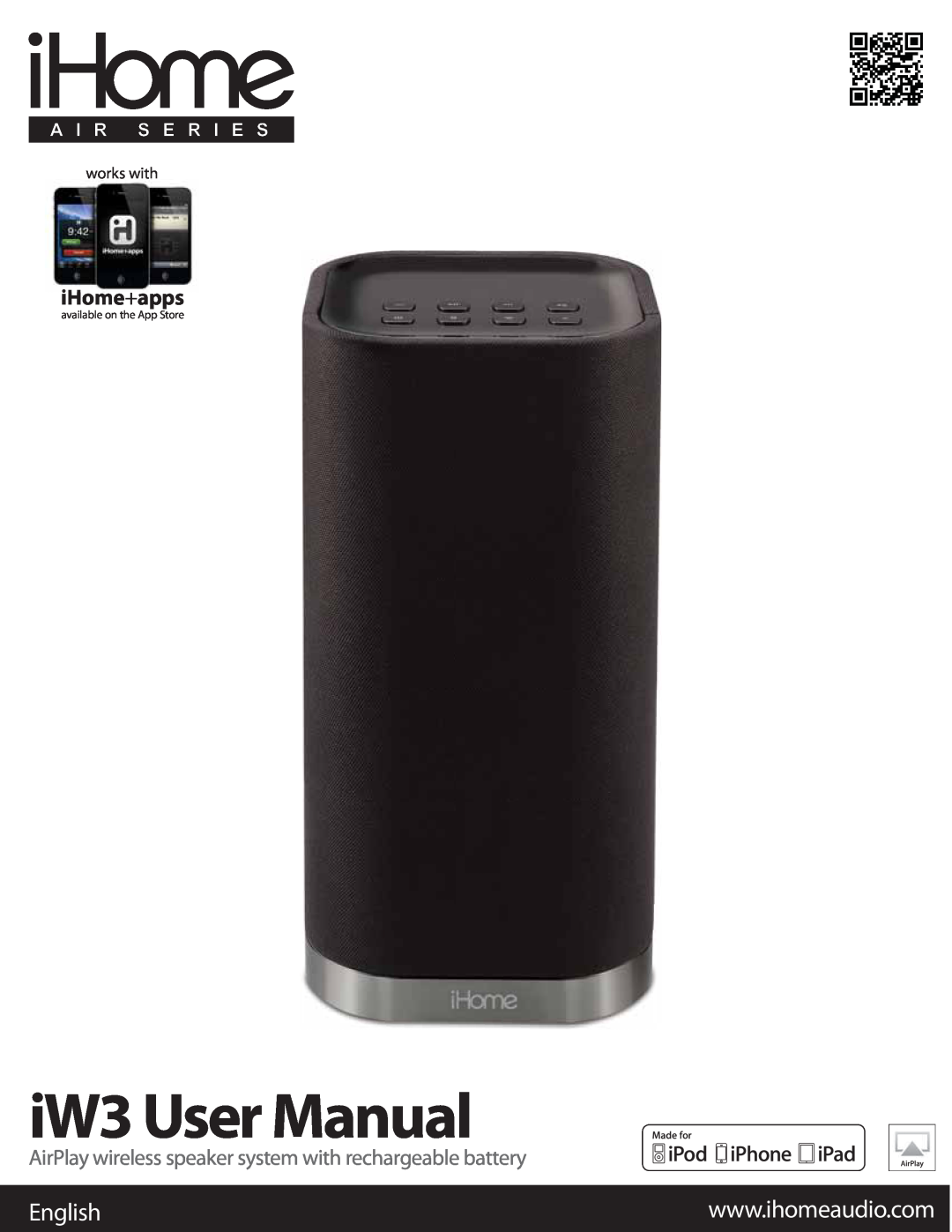 iHome user manual English, iW3 User Manual, iHome+apps, AirPlay wireless speaker system with rechargeable battery 