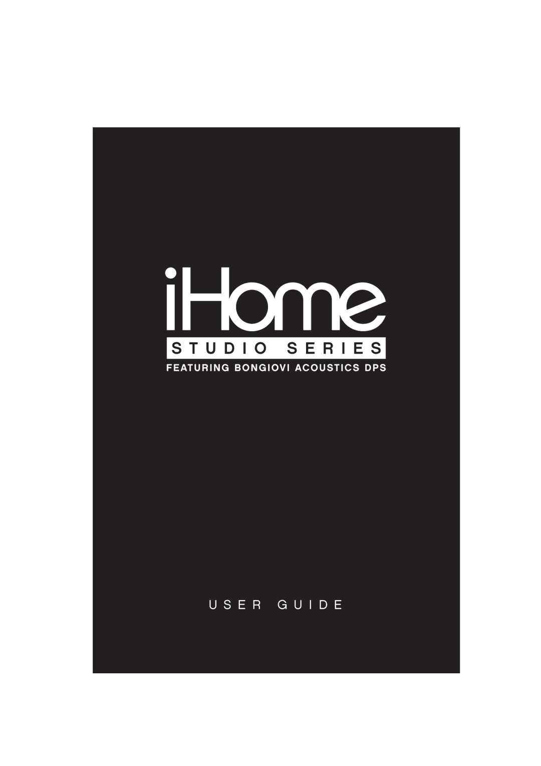 iHome iP1IB-033009-1, Studio Series manual E R G U I D E 