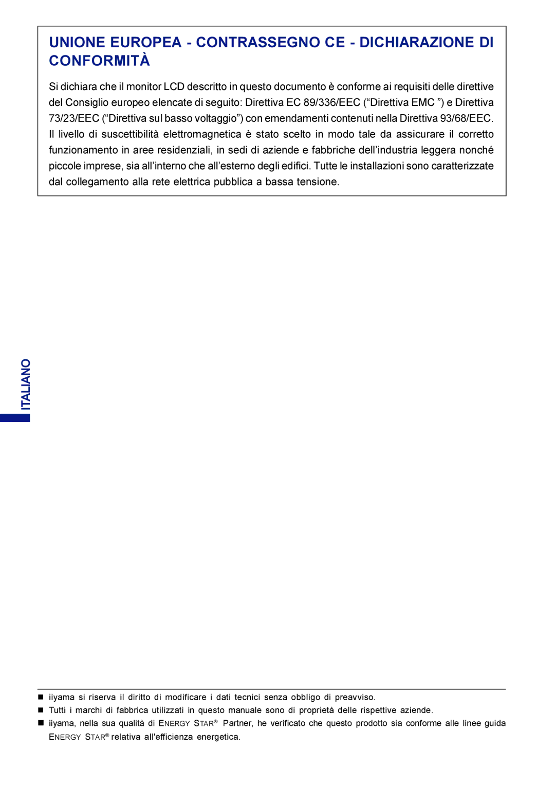 Iiyama AX3835UTBK user manual Unione Europea Contrassegno CE Dichiarazione DI Conformità, Italiano 