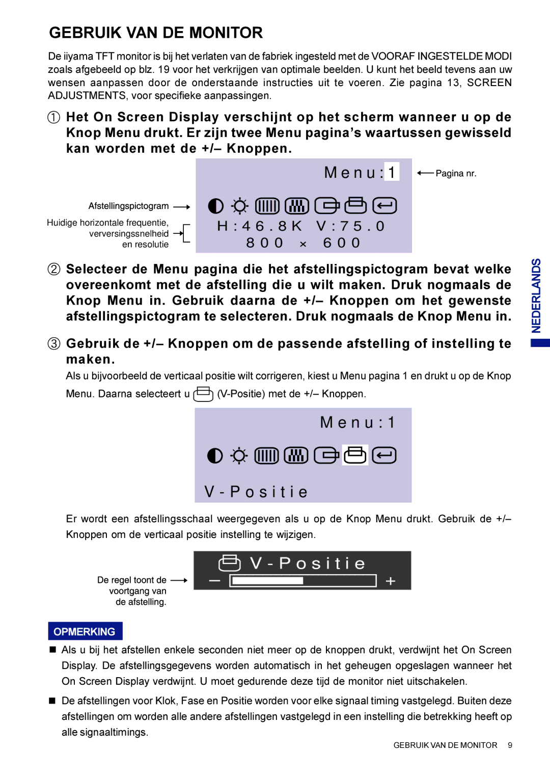 Iiyama AX3835UTBK user manual Gebruik VAN DE Monitor, N u O s i t i e 