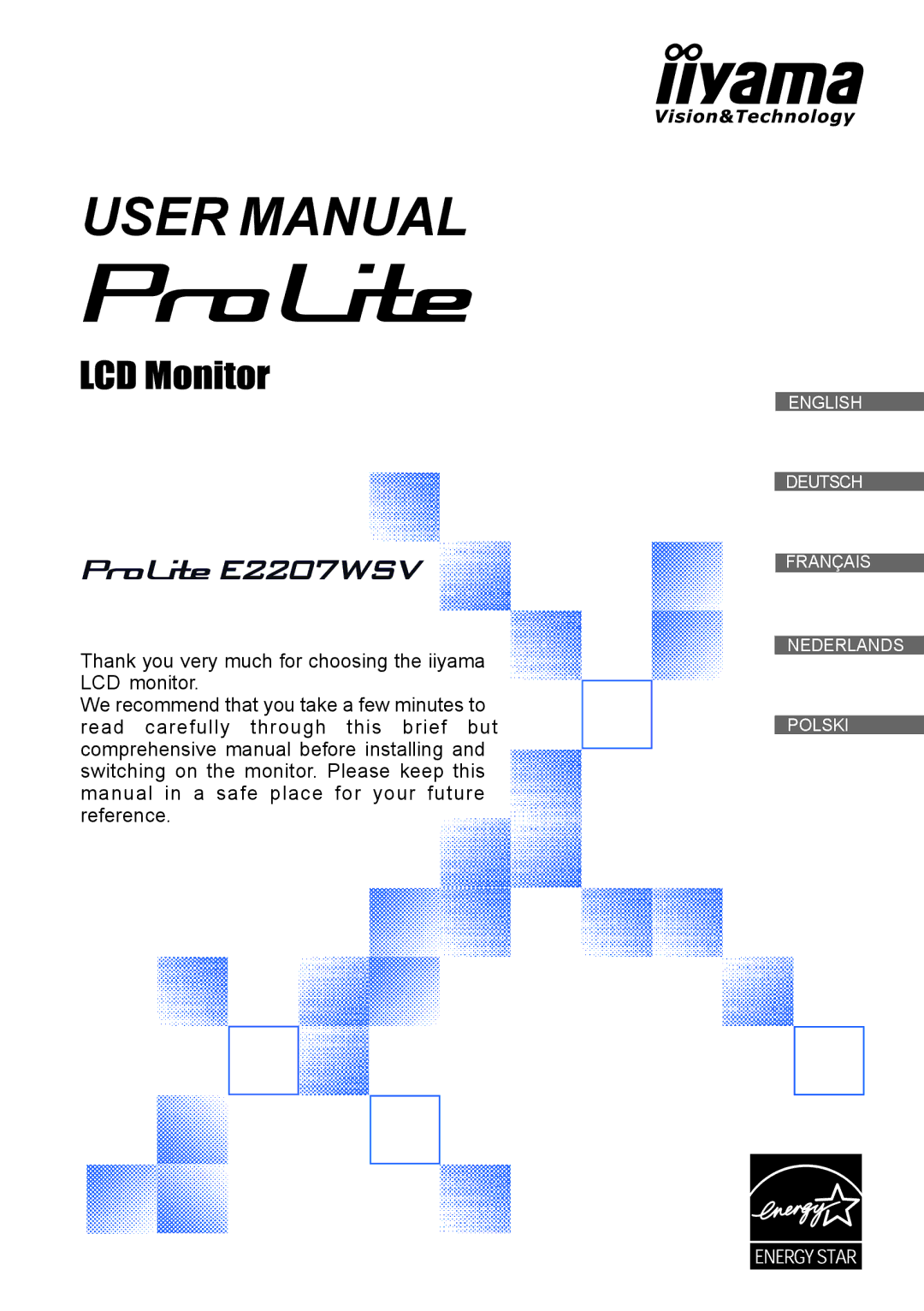 Iiyama E2207WSV user manual English Deutsch Français Nederlands Polski 