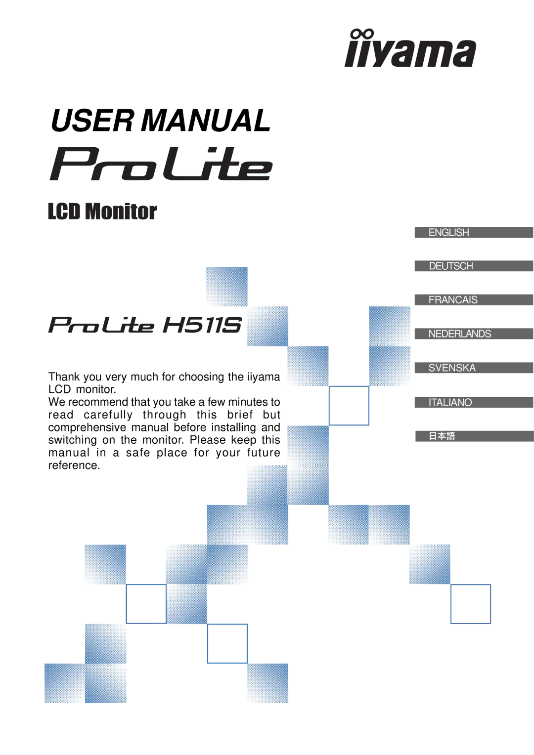 Iiyama H511S user manual English Deutsch Francais Nederlands Svenska Italiano 