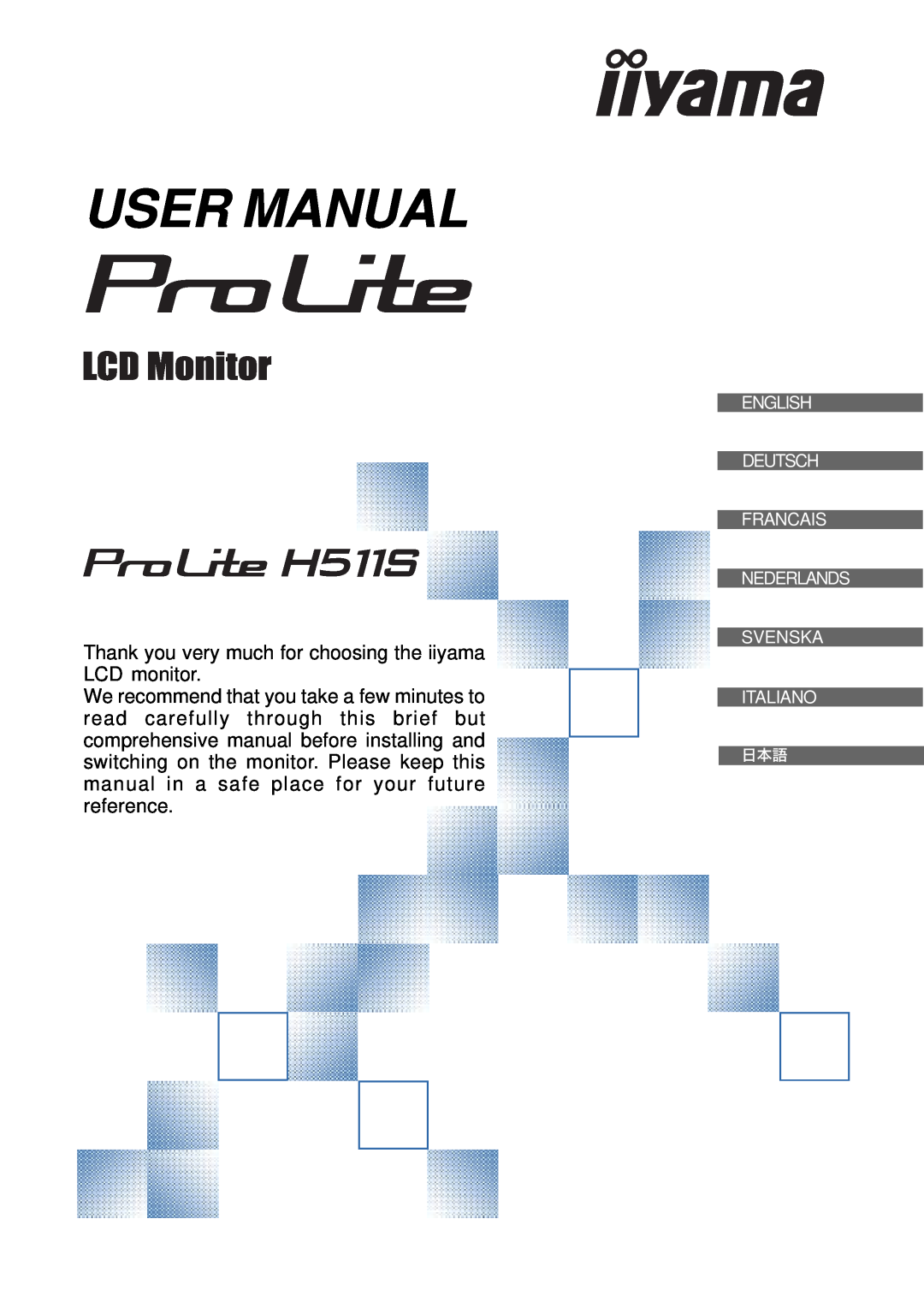 Iiyama H511S user manual Thank you very much for choosing the iiyama LCD monitor, User Manual 