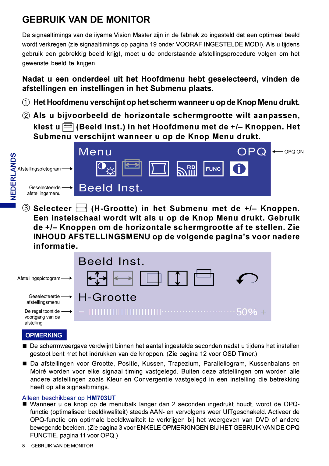 Iiyama HM703UT, HF703UT user manual Beeld Inst Grootte, Gebruik VAN DE Monitor 