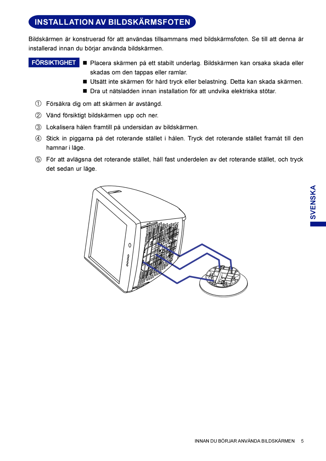 Iiyama HM703UT, HF703UT user manual Installation AV Bildskärmsfoten 