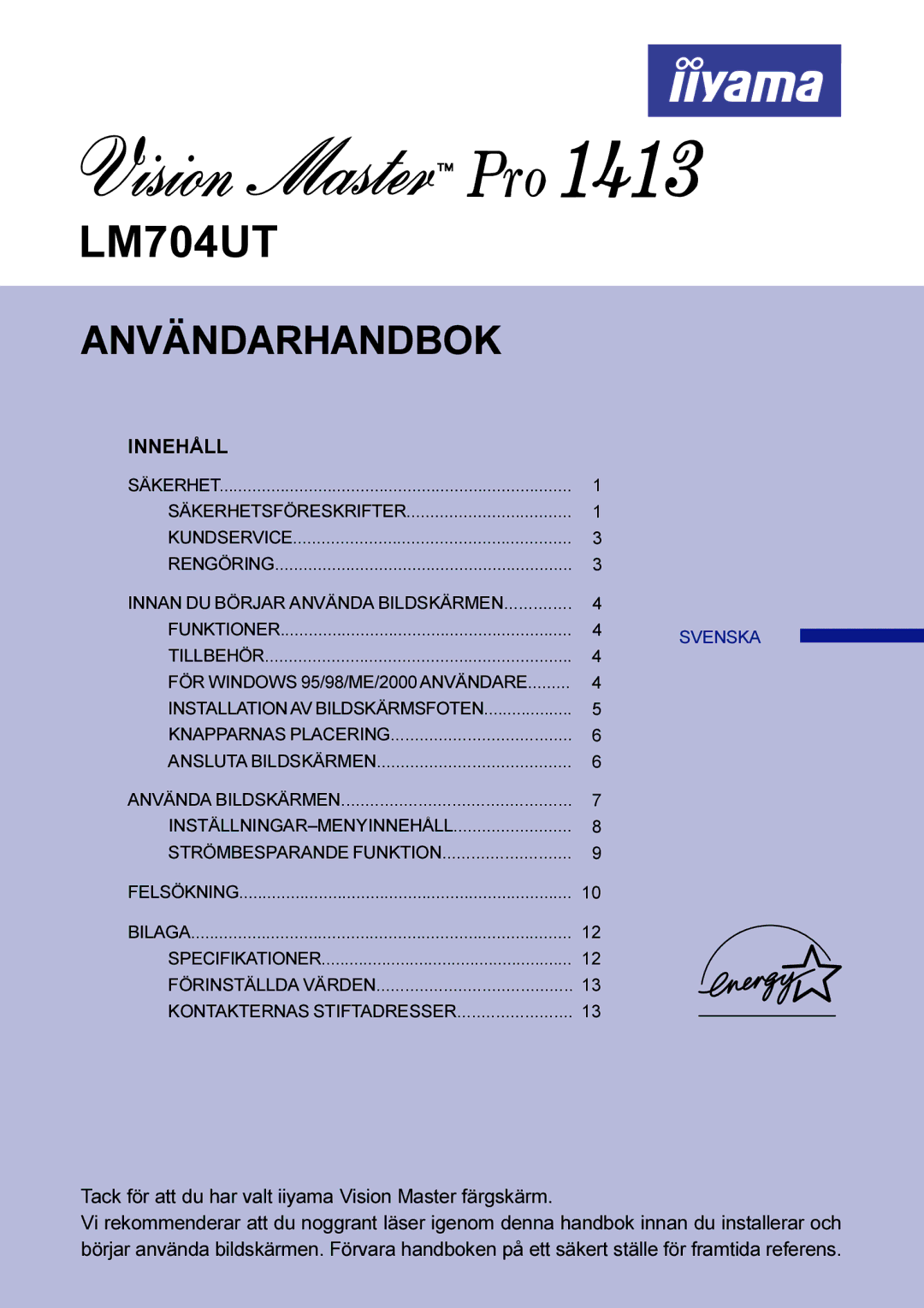 Iiyama LM704UT user manual Användarhandbok, INSTÄLLNINGAR-MENYINNEHÅLL Strömbesparande Funktion 