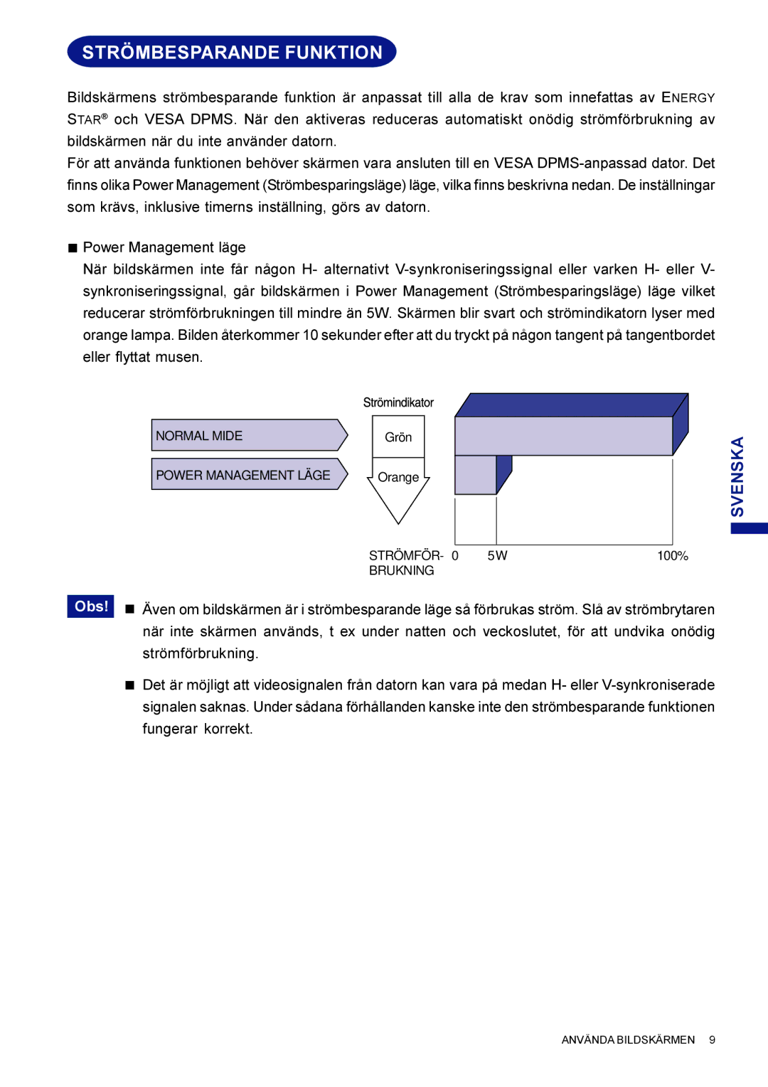 Iiyama LM704UT user manual Strömbesparande Funktion 