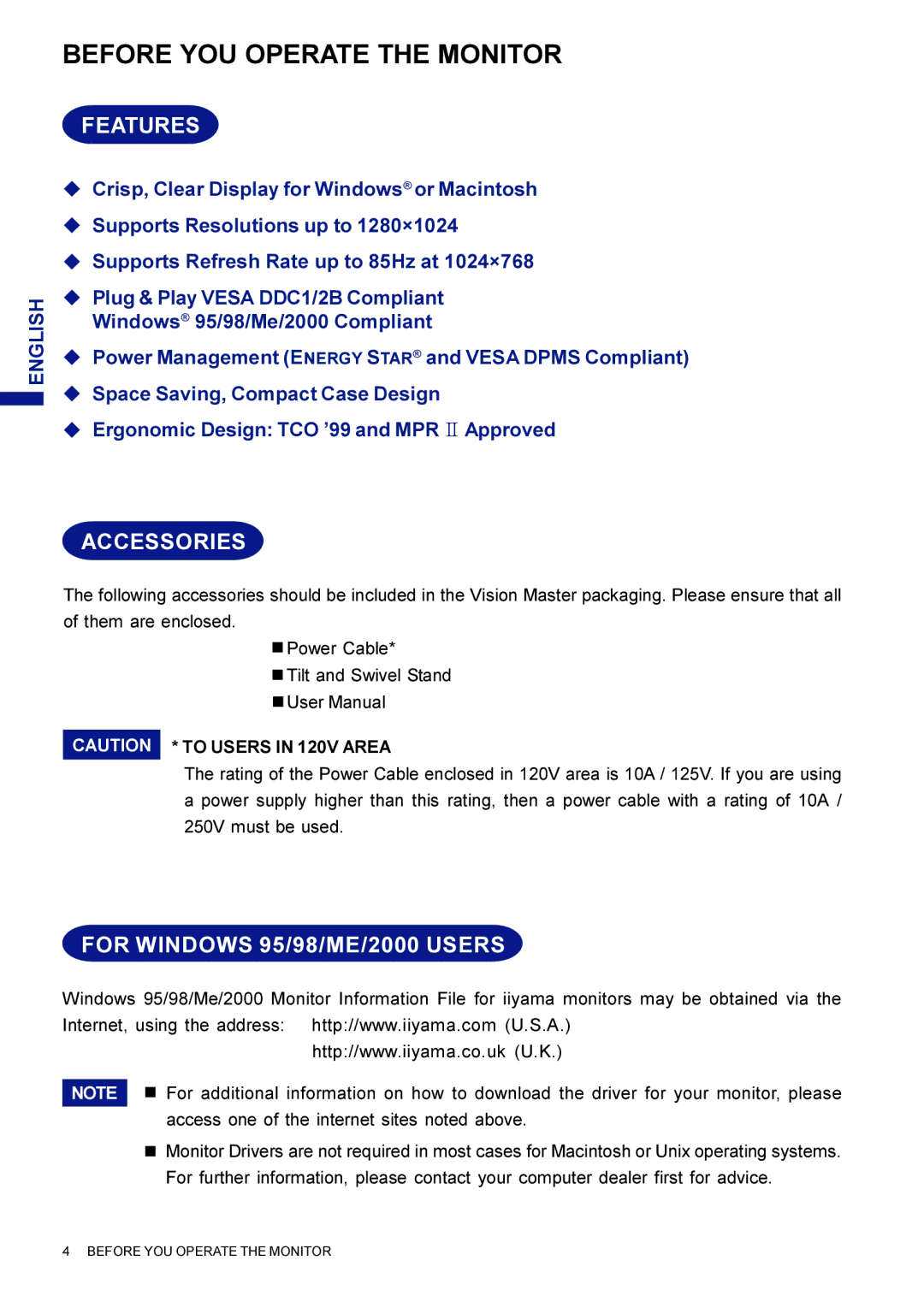 Iiyama LM704UT user manual Before YOU Operate the Monitor, Features, Accessories, For Windows 95/98/ME/2000 Users 