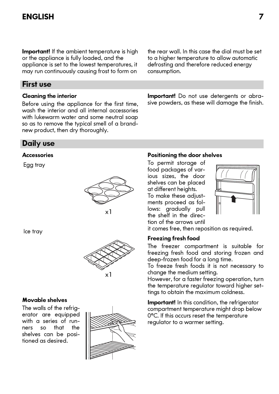 IKEA FC213/18 manual First use, Daily use, Cleaning the interior 