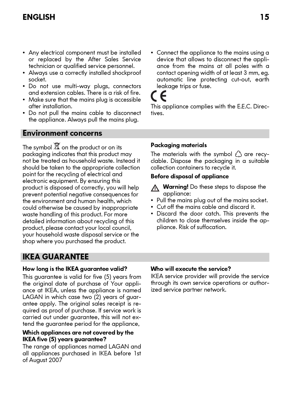 IKEA OV9 Environment concerns, Always use a correctly installed shockproof socket, How long is the Ikea guarantee valid? 