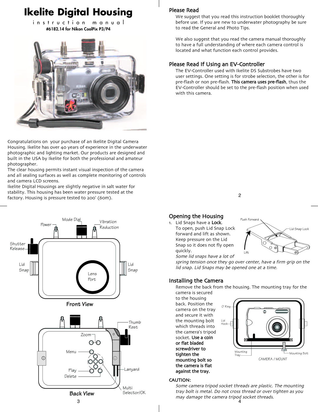 Ikelite 6182.14 instruction manual Please Read If Using an EV-Controller, Opening the Housing 1. Lid Snaps have a Lock 