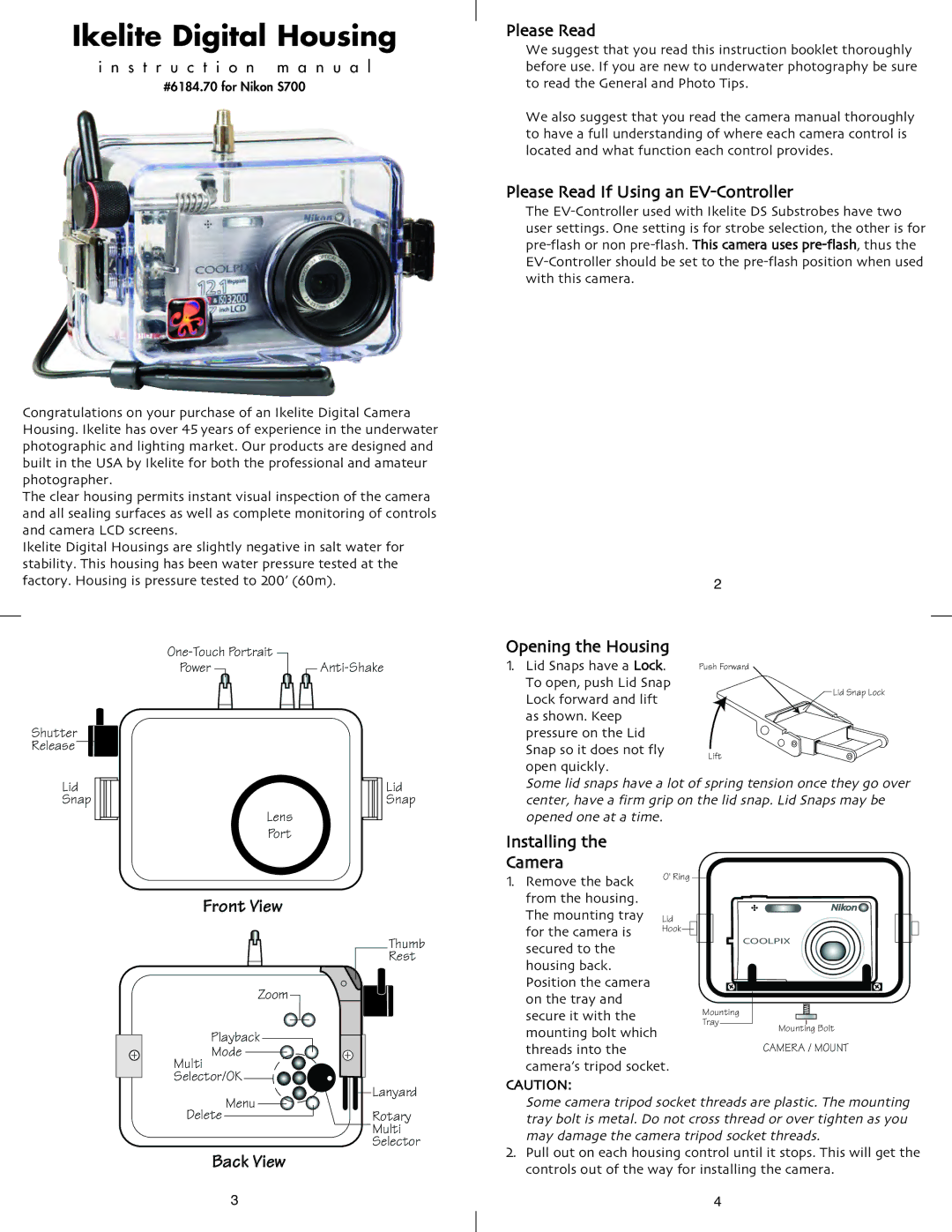 Ikelite 6184.7 instruction manual Opening the Housing, Installing Camera 